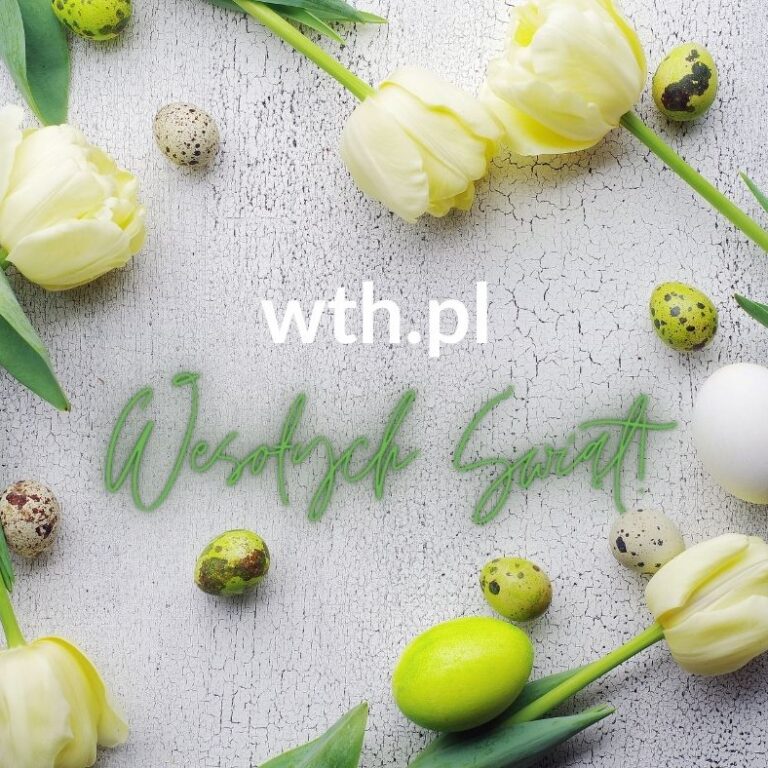 Wielkanoc 2024 Wesołych Świąt!