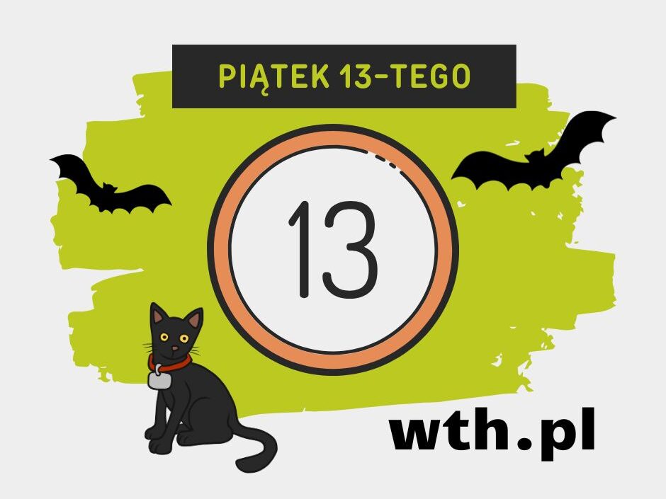 Friday 13th wth.pl tłumacz techniczny a piątek 13-go